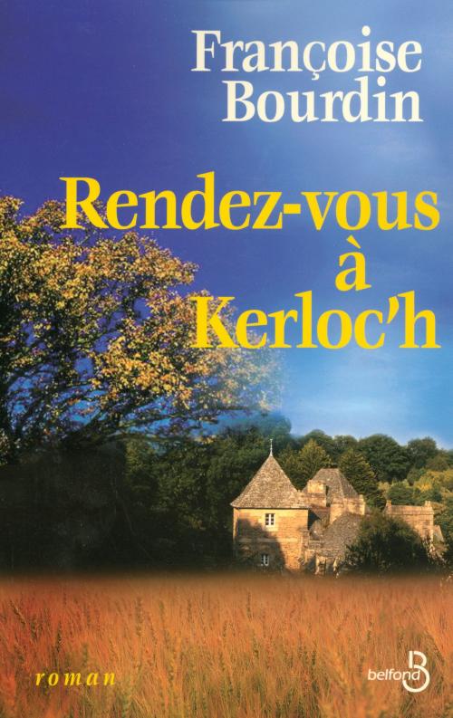 Cover of the book Rendez-vous à Kerloc'h by Françoise BOURDIN, Place des éditeurs