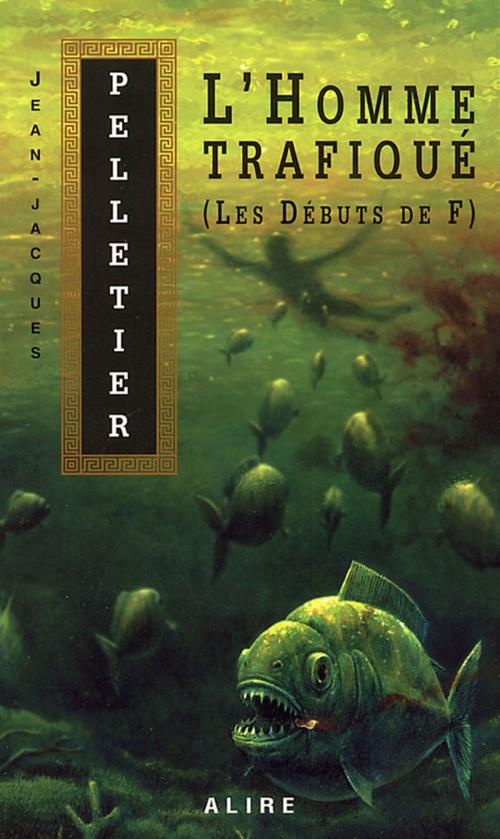 Cover of the book Homme trafiqué (L') by Jean-Jacques Pelletier, Alire