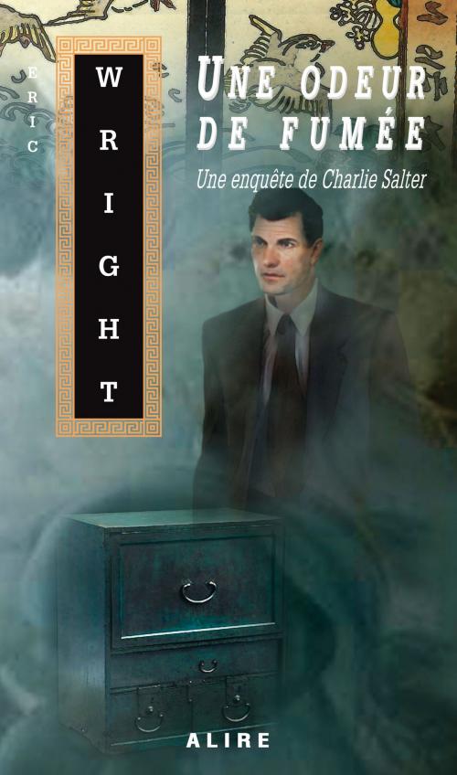 Cover of the book Une odeur de fumée by Eric Wright, Alire