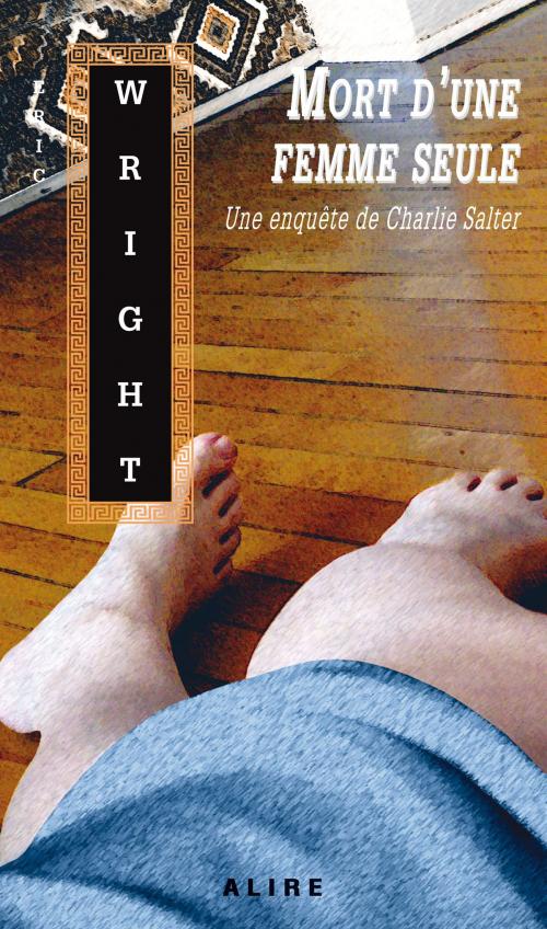 Cover of the book Mort d'une femme seule by Eric Wright, Alire