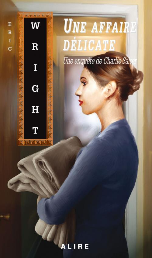Cover of the book Une affaire délicate by Eric Wright, Alire