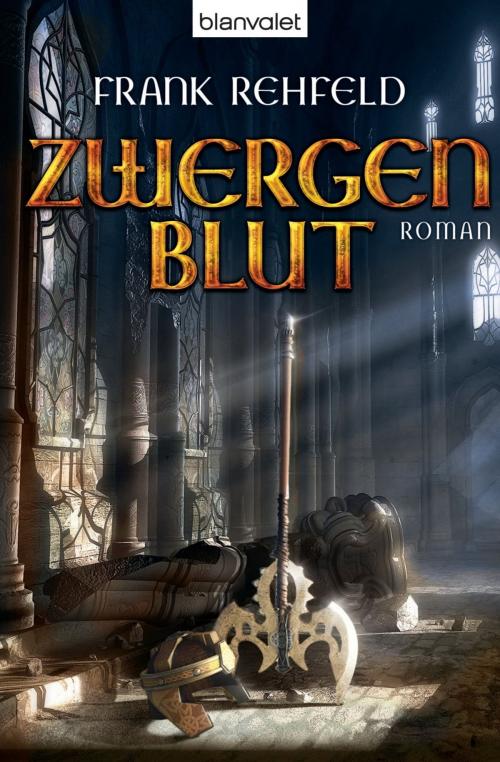 Cover of the book Zwergenblut by Frank Rehfeld, Blanvalet Taschenbuch Verlag