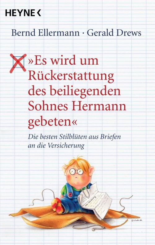 Cover of the book "Es wird um Rückerstattung des beiliegenden Sohnes Hermann gebeten" by Bernd Ellermann, Gerald Drews, Heyne Verlag