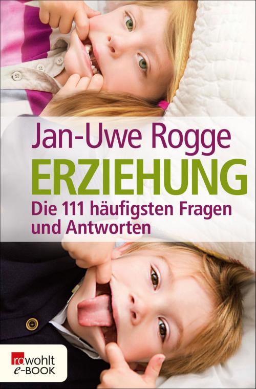 Cover of the book Erziehung by Jan-Uwe Rogge, Rowohlt E-Book