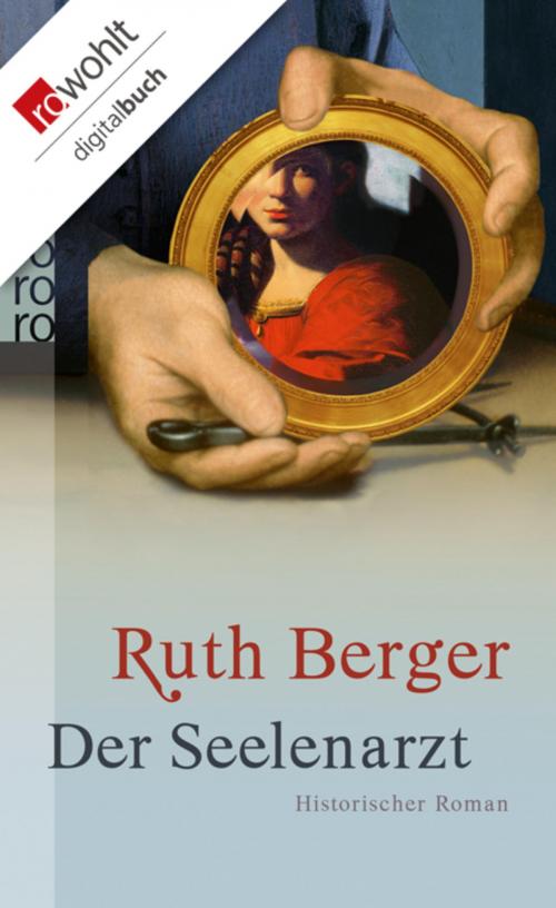 Cover of the book Der Seelenarzt by Ruth Berger, Rowohlt E-Book