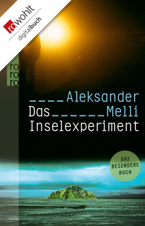 Cover of the book Das Inselexperiment by Aleksander Melli, Rowohlt E-Book
