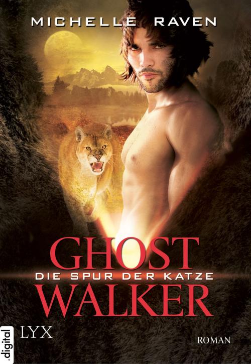 Cover of the book Ghostwalker - Die Spur der Katze by Michelle Raven, LYX.digital