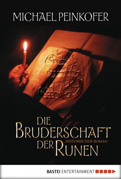 Cover of the book Die Bruderschaft der Runen by Michael Peinkofer, Bastei Entertainment
