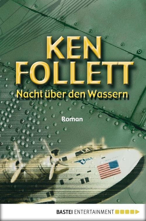 Cover of the book Nacht über den Wassern by Ken Follett, Bastei Entertainment
