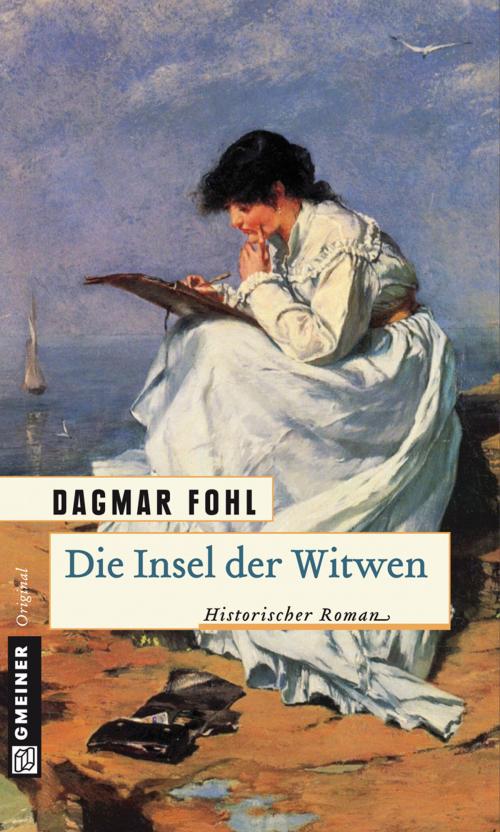Cover of the book Die Insel der Witwen by Dagmar Fohl, GMEINER