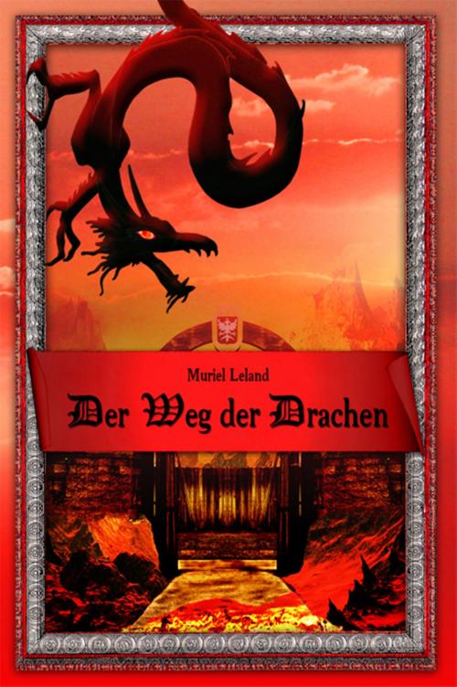 Cover of the book Der Weg der Drachen by Muriel Leland, AAVAA Verlag