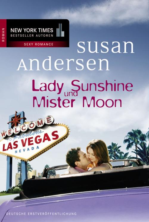Cover of the book Lady Sunshine und Mister Moon by Susan Andersen, MIRA Taschenbuch