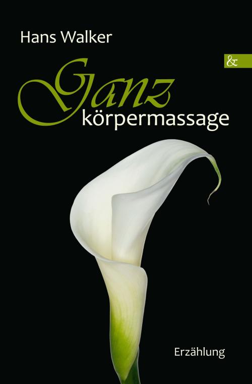 Cover of the book Ganzkörpermassage by Hans Walker, Buch&Media