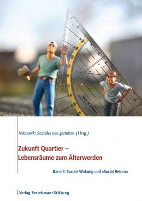 Cover of the book Zukunft Quartier - Lebensräume zum Älterwerden, Band 3 by , Verlag Bertelsmann Stiftung