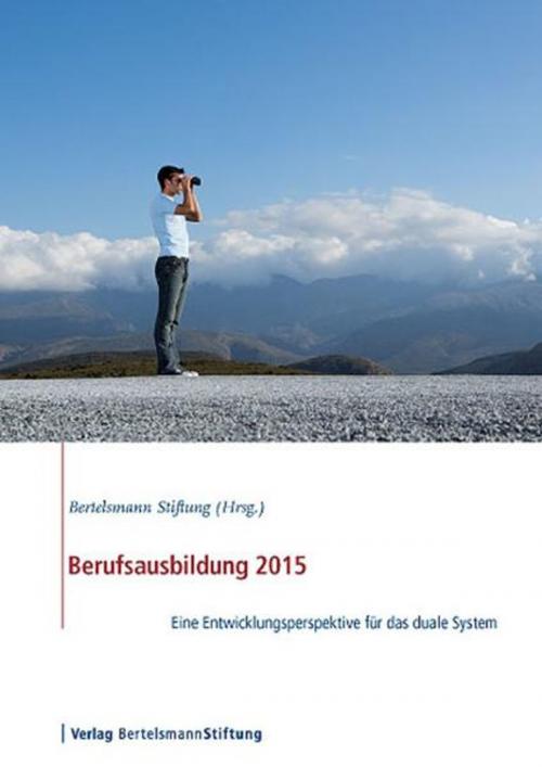 Cover of the book Berufsausbildung 2015 by , Verlag Bertelsmann Stiftung