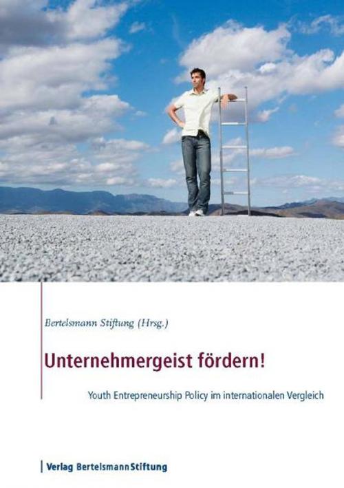 Cover of the book Unternehmergeist fördern! by , Verlag Bertelsmann Stiftung