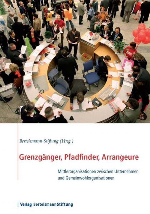 Cover of the book Grenzgänger, Pfadfinder, Arrangeure by , Verlag Bertelsmann Stiftung