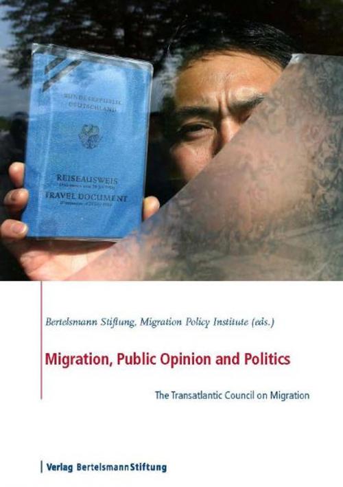 Cover of the book Migration, Public Opinion and Politics by , Verlag Bertelsmann Stiftung