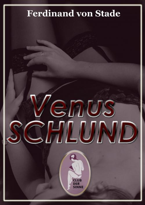 Cover of the book Venusschlund by Ferdinand von Stade, Club der Sinne