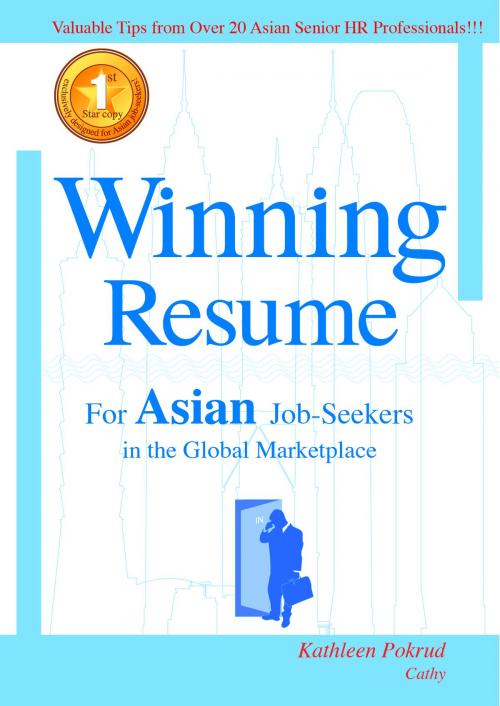 Cover of the book Winning Resume for Asian Job-Seekers by Kathleen Pokrud, Kathleen Pokrud