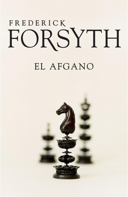 Cover of the book El afgano by Frederick Forsyth, Penguin Random House Grupo Editorial España
