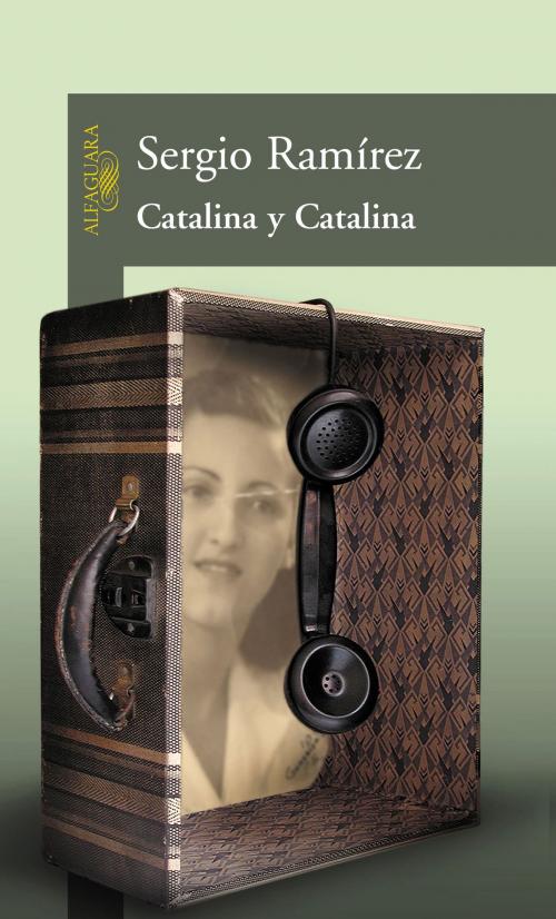 Cover of the book Catalina y Catalina by Sergio Ramírez, Penguin Random House Grupo Editorial España
