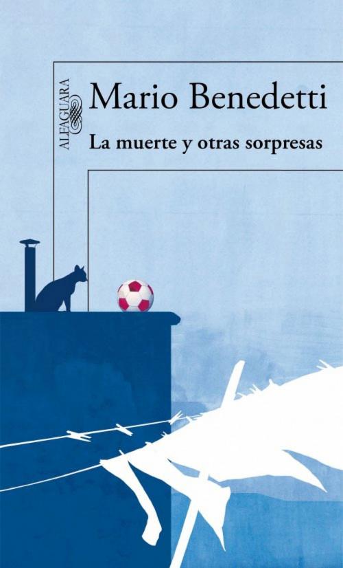 Cover of the book La muerte y otras sorpresas by Mario Benedetti, Penguin Random House Grupo Editorial España