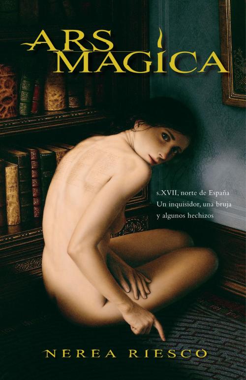 Cover of the book Ars Magica by Nerea Riesco, Penguin Random House Grupo Editorial España