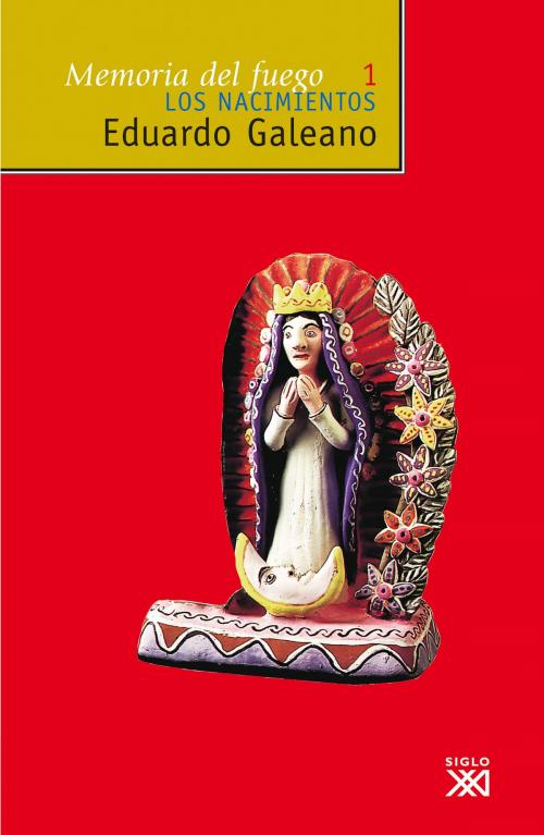 Cover of the book Los nacimientos by Eduardo H. Galeano, Sebastián García Schnetzer, Alejandro García Schnetzer, Ediciones Akal