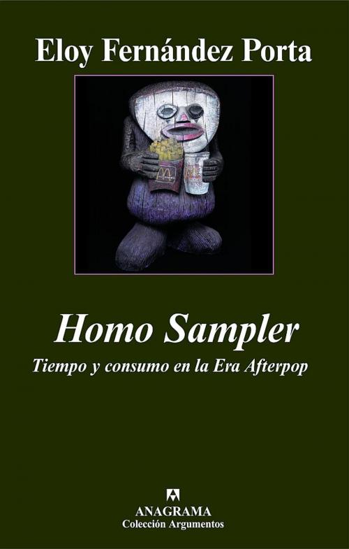 Cover of the book Homo Sampler by Eloy Fernández Porta, Editorial Anagrama
