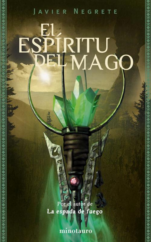 Cover of the book El espíritu del mago by Javier Negrete, Grupo Planeta