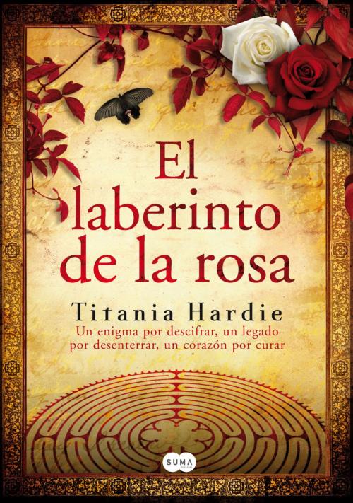 Cover of the book El laberinto de la rosa by Titania Hardie, Penguin Random House Grupo Editorial España