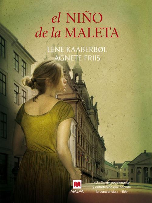 Cover of the book El niño de la maleta by Agnete Friis, Lene Kaaberbøl, Maeva Ediciones