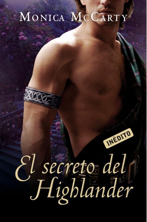 Cover of the book El secreto del Highlander (Los MacLeods 2) by Monica McCarty, Penguin Random House Grupo Editorial España