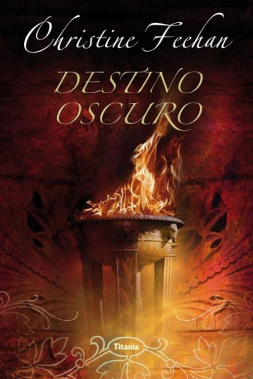 Cover of the book Destino oscuro by Christine Feehan, Titania