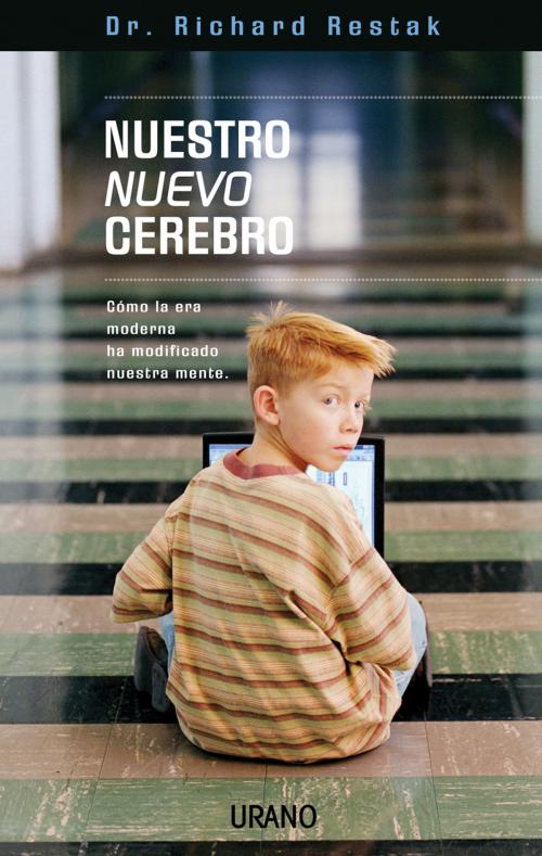Cover of the book Nuestro nuevo cerebro by Richard Restak, Urano