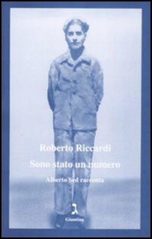 Cover of the book Sono stato un numero by Roberto Riccardi, Giuntina