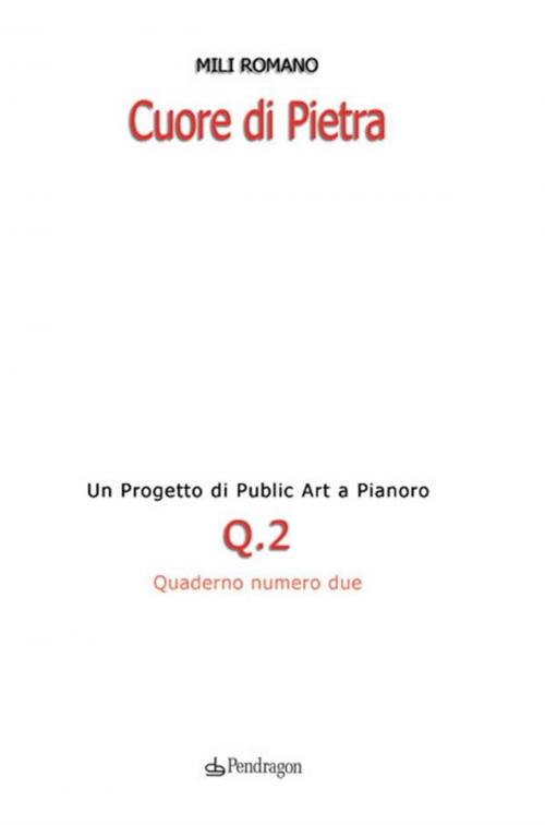Cover of the book Cuore di Pietra by Mili Romano, Edizioni Pendragon