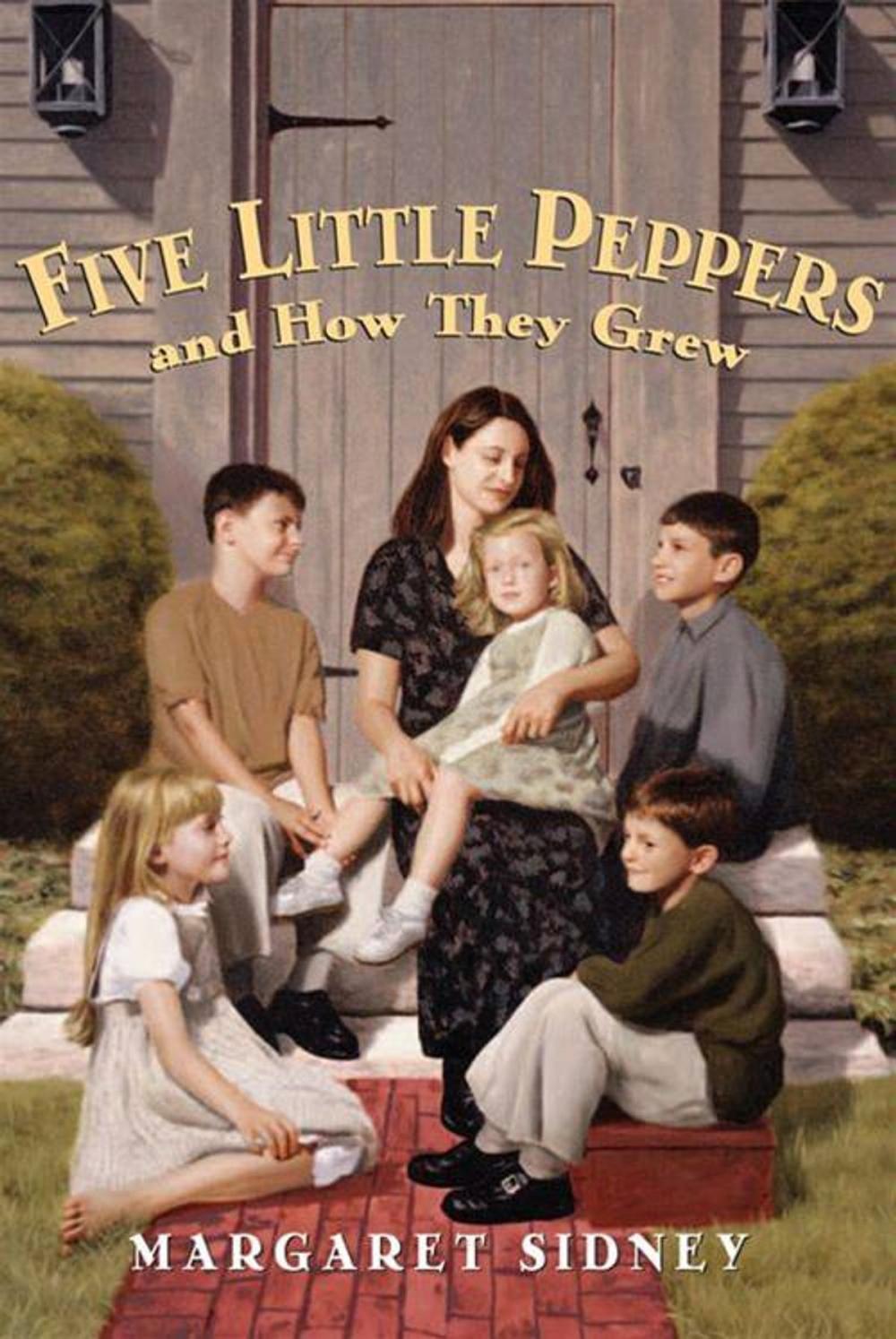 Big bigCover of Five Little Peppers and How They Grew Complete Text