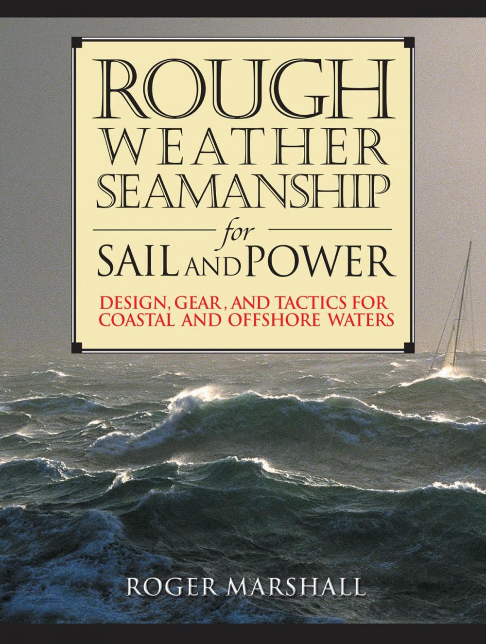 Big bigCover of Rough Weather Seamanship for Sail and Power