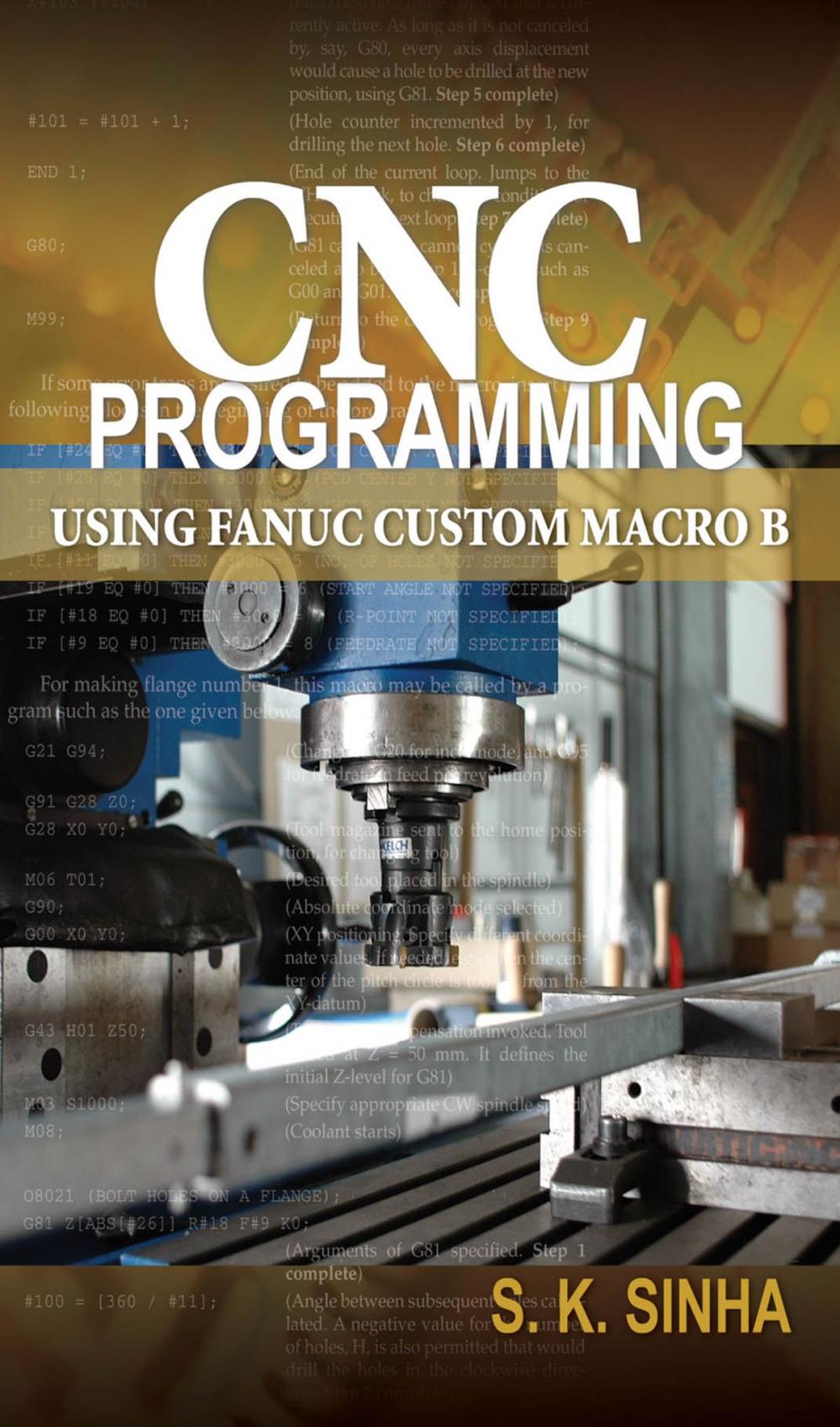 Big bigCover of CNC Programming using Fanuc Custom Macro B