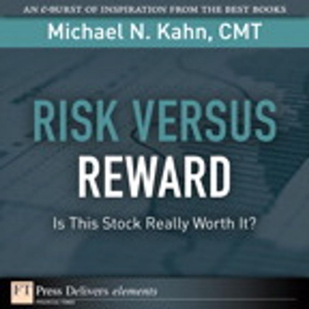 Big bigCover of Risk Versus Reward--Is This Stock Really Worth It?
