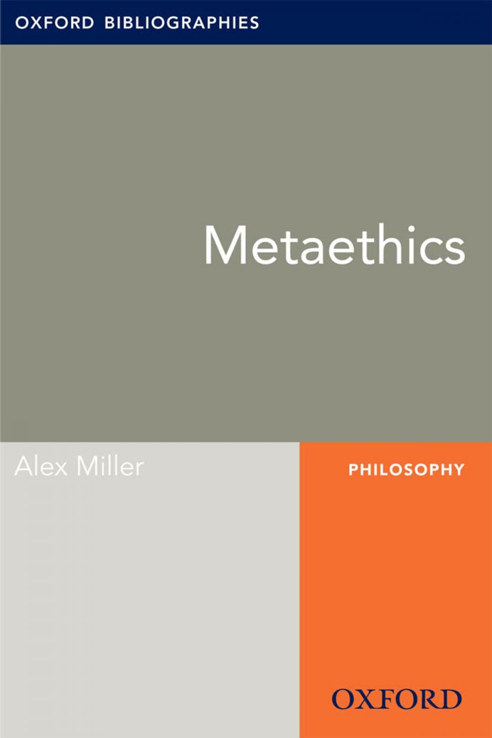 Big bigCover of Metaethics: Oxford Bibliographies Online Research Guide