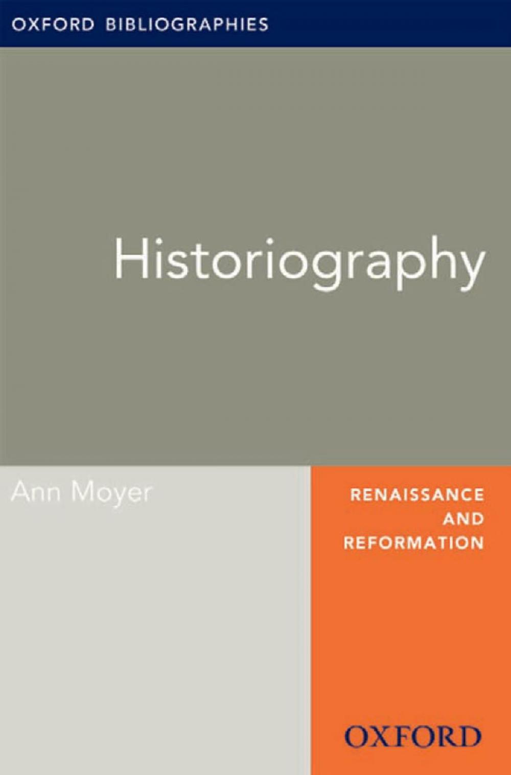 Big bigCover of Historiography: Oxford Bibliographies Online Research Guide