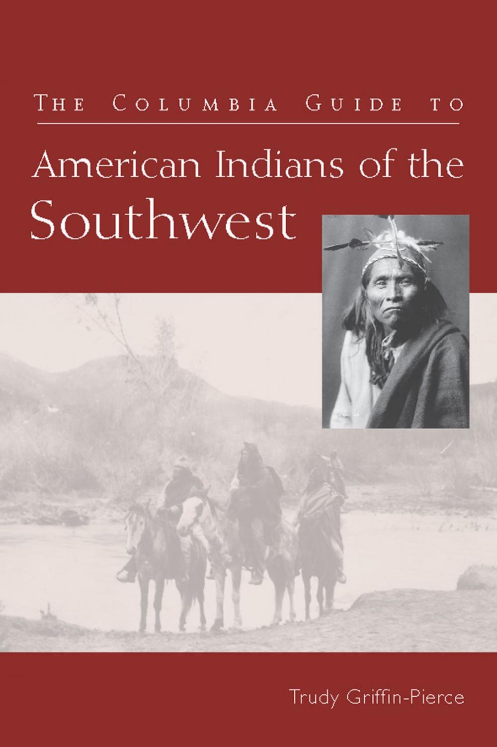 Big bigCover of The Columbia Guide to American Indians of the Southwest
