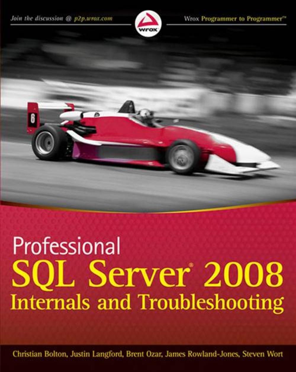 Big bigCover of Professional SQL Server 2008 Internals and Troubleshooting