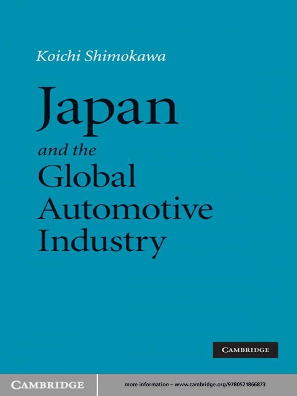 Big bigCover of Japan and the Global Automotive Industry