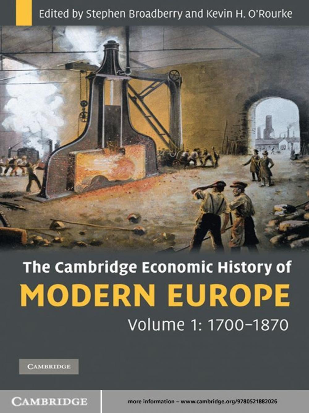 Big bigCover of The Cambridge Economic History of Modern Europe: Volume 1, 1700–1870