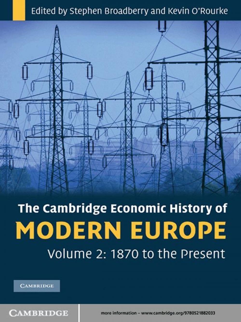 Big bigCover of The Cambridge Economic History of Modern Europe: Volume 2, 1870 to the Present