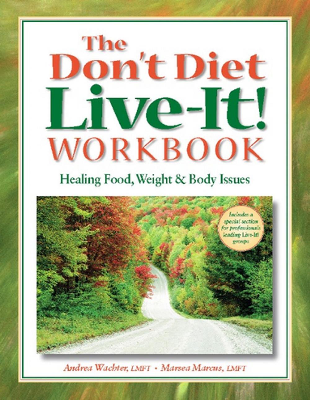 Big bigCover of The Don't Diet, Live-It! Workbook